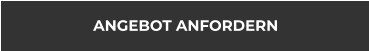 ANGEBOT ANFORDERN