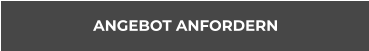 ANGEBOT ANFORDERN