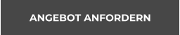 ANGEBOT ANFORDERN